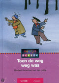 TOEN DE WEG WEG WAS - B. Kromhout, Jan Jutte