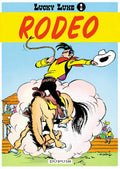 Lucky Luke: 002 Rodeo - Morris, RENÉ. Goscinny,