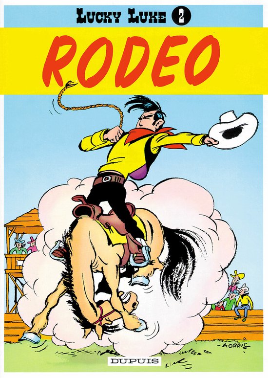 Lucky Luke: 002 Rodeo - Morris, RENÉ. Goscinny,