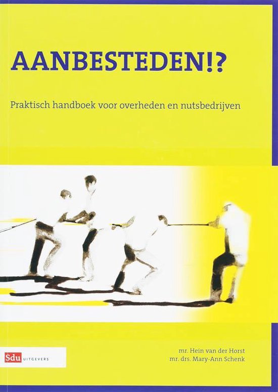 Aanbesteden - H. van der Horst, M.A. Schenk