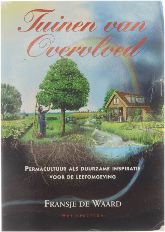 Tuinen van overvloed - Fransjan de Waard, Et Al