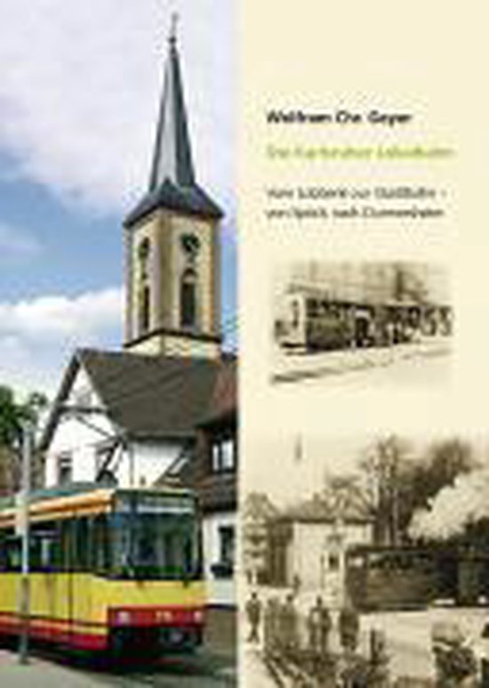 Die Karlsruher Lokalbahn - Wolfram Chr. Geyer