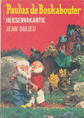 Paulus de boskabouter heksenvakantie - J. Dulieu