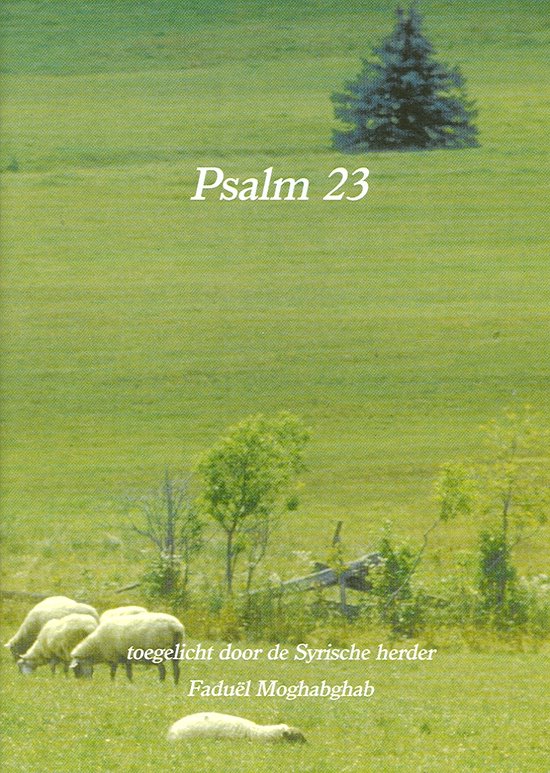 Psalm 23 - Diverse auteurs