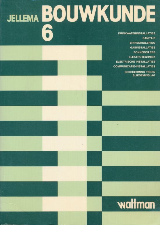 Bouwkunde 6 - Jellema, A. van der Tol