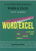 Basishandleiding Word & Excel / Studenten Editie - Anton Aalberts, Bert van Aalten