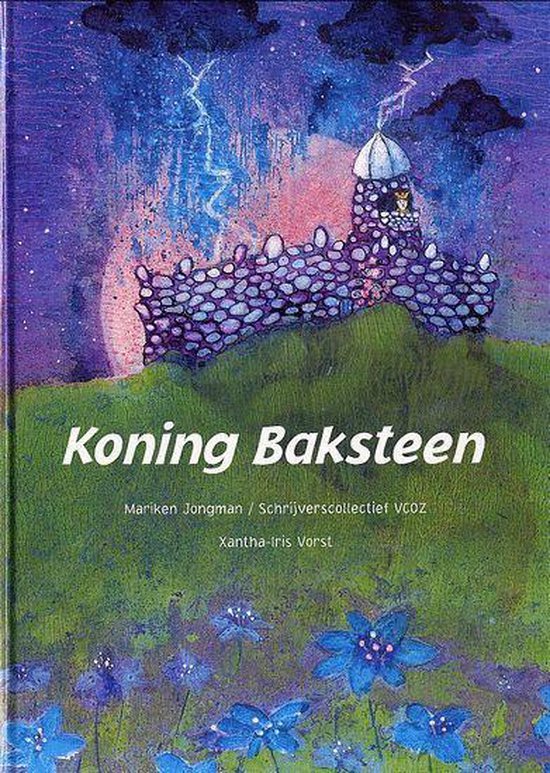 Koning Baksteen - Mariken Jongman, Xantha - Iris Vorst