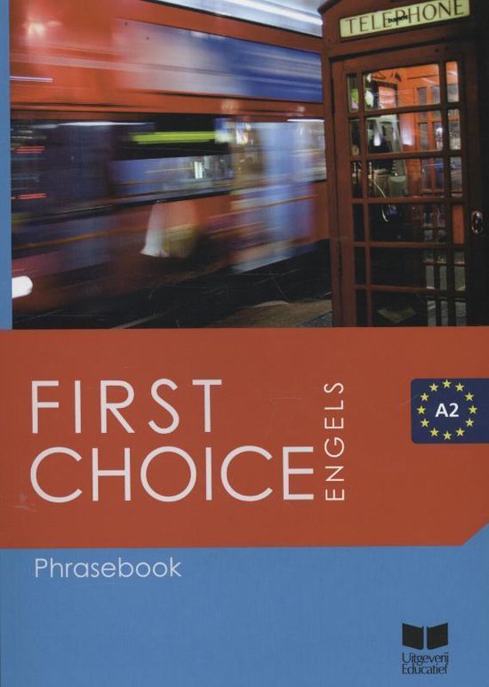 First choice A2 Phrasebook - Maggie Bouqdib, Richard Dawton
