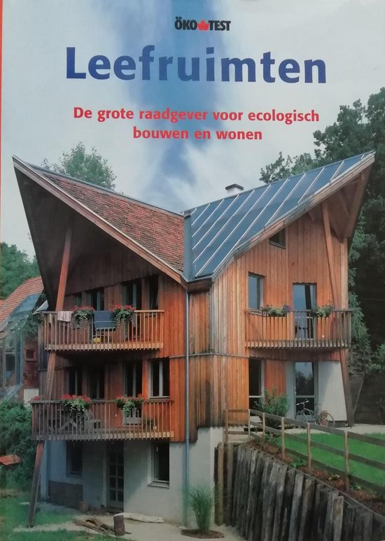 Leefruimten - de grote raadgever voor ecologisch bouwen en wonen - Thomas Schmitz - Günther, Karin Hessmann
