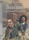 Episodes uit Auschwitz 1: Liefde in de schaduw des doods (graphic novel) - Michal Galek, Marcin Nowakowski
