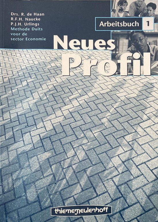 Neues Profil 1 Arbeitsbuch - R. de Haan, R.F.H. Naucke