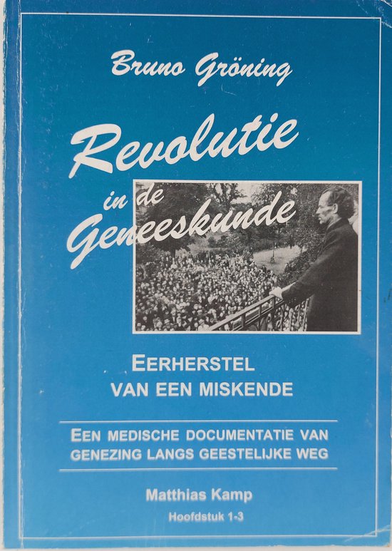 Revolutie in de geneeskunde - hoofdstuk 1 tot 3