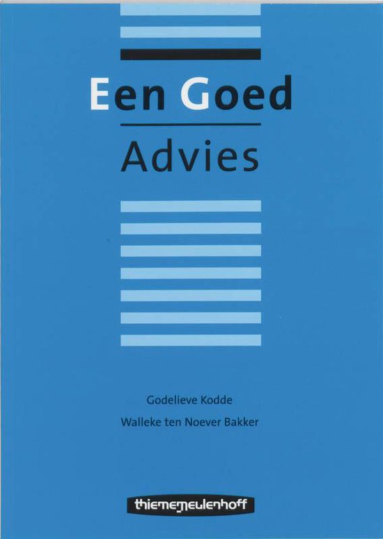 Een goed advies - G. Kodde, W. ten Noever Bakker