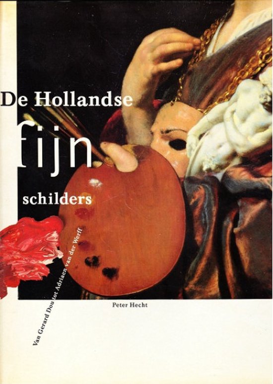 Hollandse fynschilders - Peter Hecht