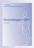 Competent sociaal pedagogisch hulpverlenen - Grondslagen SPH - J. De Bree
