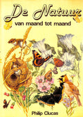 De natuur van maand tot maand - Philip Clucas