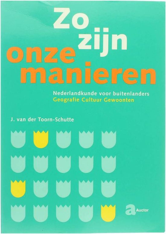 Zo zijn onze manieren - J. van der Toorn - Schutte