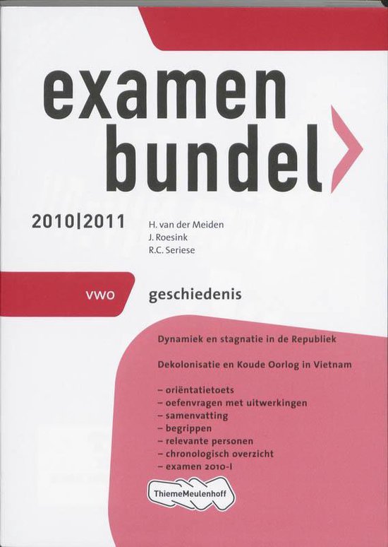 Examenbundel / Geschiedenis 2010/2011 / deel Vwo - H. van der Meiden, J. Roesink