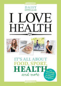 I love health - Daisy Oppelaar