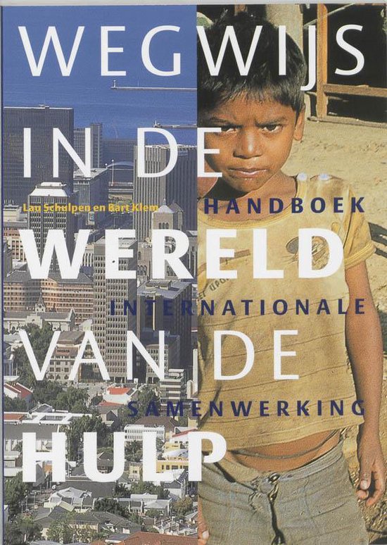 Wegwijs in de wereld van de hulp - L. Schulpen, B. Klem