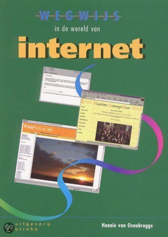 Wegwijs In De Wereld Van Internet - Hannie van Osnabrugge