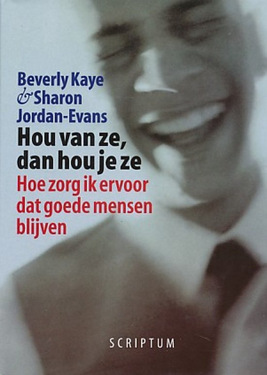 Hou van ze dan hou je ze - Beverley Kaye, Sharon Jordan - Evans