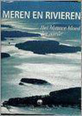 Meren en rivieren - het blauwe bloed der aarde - Ruud Hisgen