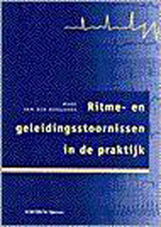 Ritme - en geleidingsstoornissen in de praktijk - M. van den Boogaard