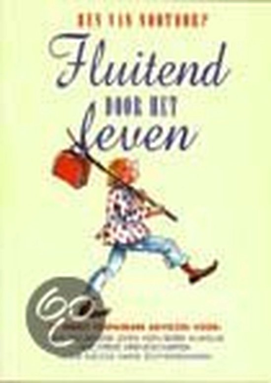 Fluitend Door Het Leven - B. van Nootdorp