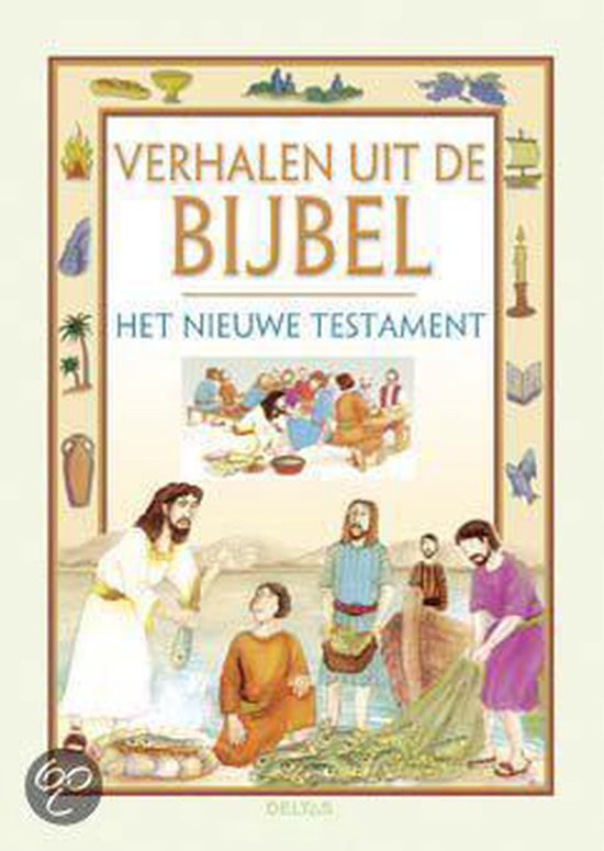 Verhalen Uit De Bijbel Nieuwe Testament - Onbekend