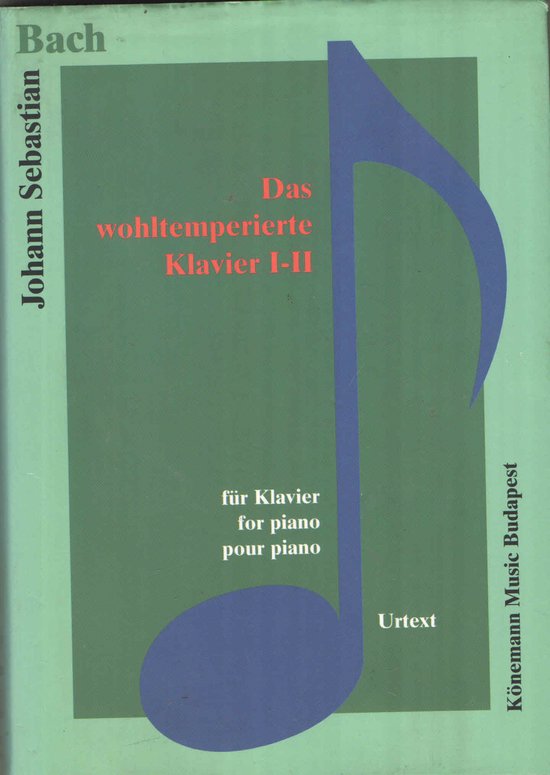 Bach: Wohltemperiertes Klavier I - Ii - Johann Sebastian Bach