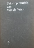 Tekst op muziek van Jelle de Vries en andere componisten met 2 CD's - Jelle de Vries, Herman van den Bergh