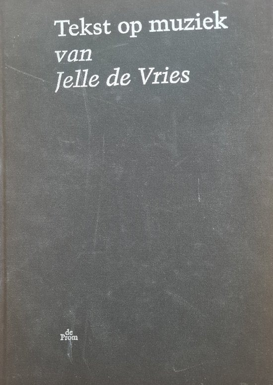 Tekst op muziek van Jelle de Vries en andere componisten met 2 CD's - Jelle de Vries, Herman van den Bergh
