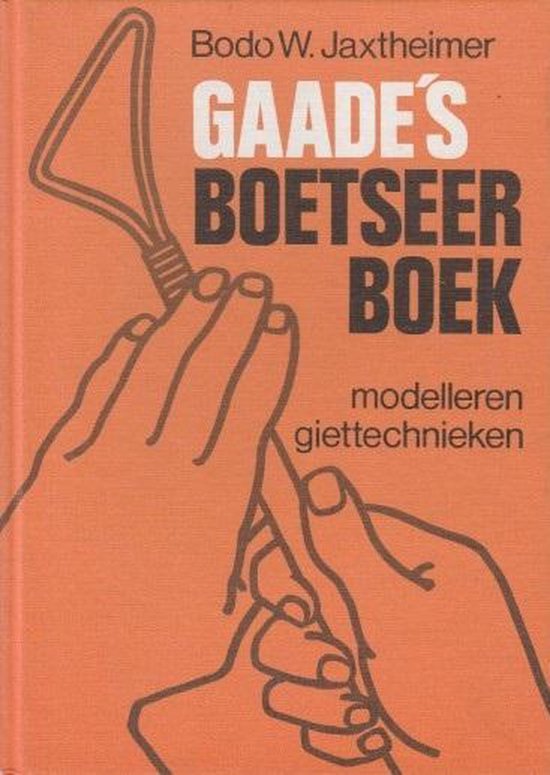 Gaade s boetseerboek - Bodo W. Jaxtheimer