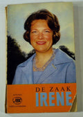 De zaak Irene - Dick Schaap en Bert Pasterkamp