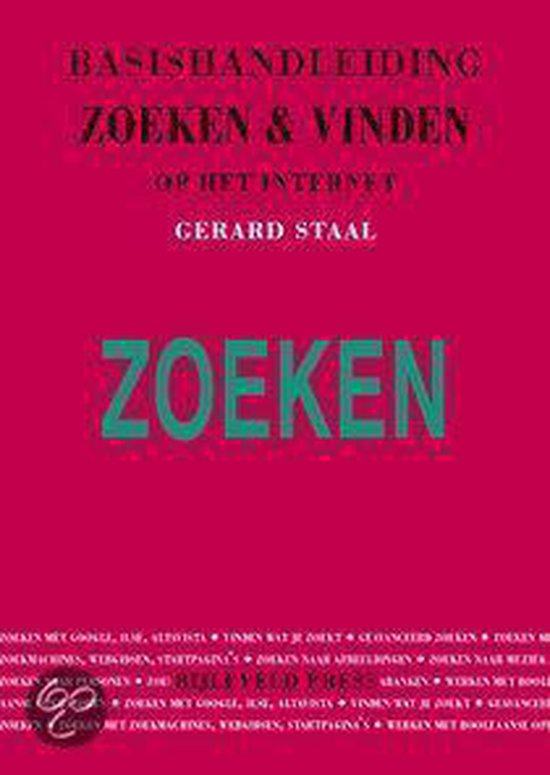 Basishandleiding Zoeken & Vinden Op Het Internet - Gerard Staal