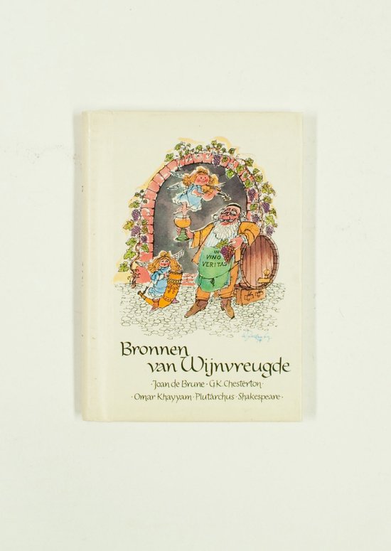Bronnen van Wijnvreugde - Joan de Brune, GK Ghersterton,Omar Khayyam