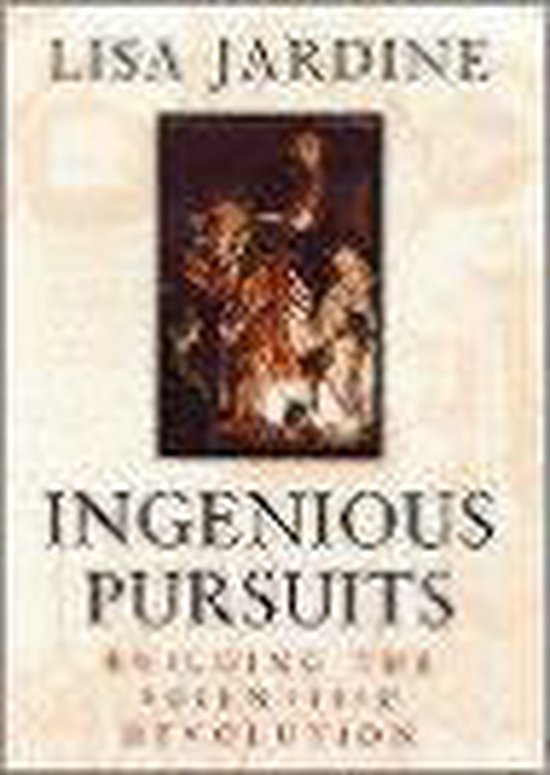 Ingenious Pursuits - Lisa Jardine