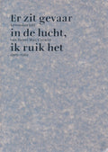 Er zit gevaar in de lucht, ik ruik het - Noor de Vries Robbé - Corwin