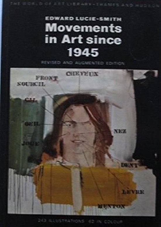 Movements in art since 1945 - Edward Lucie - Smith