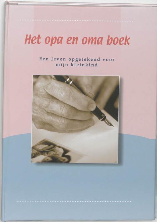 Opa En Oma Boek - Auteur Onbekend