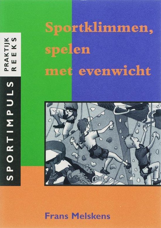 Sportklimmen Spelen Met Evenwicht - Frans Melskens