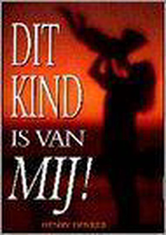 Dit kind is van mij - Denker