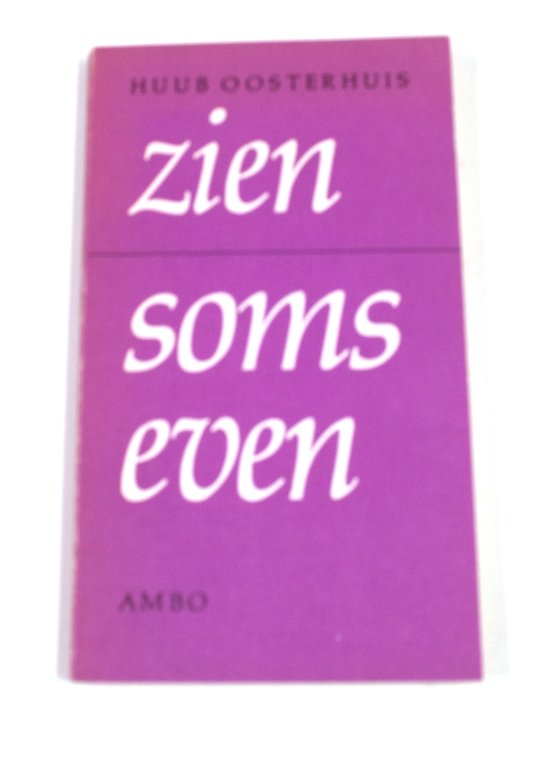 Zien soms even - H. Oosterhuis