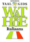 Kosmos Taalgids Italiaans Wat & Hoe - Reis Kosmos T