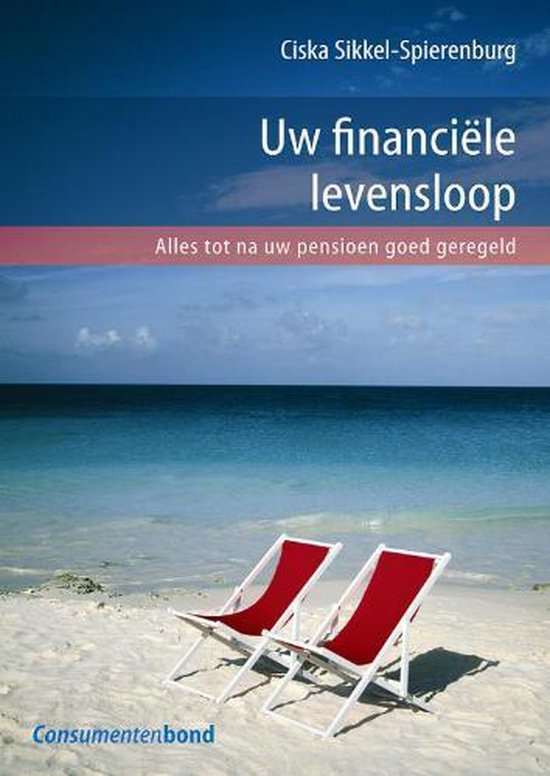 Uw Financiele Levensloop - C. Sikkel Spierenburg