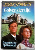 Golven der tijd ontmoeting op Oxmoon. - Susan Howatch. - Susan Howatch., geen