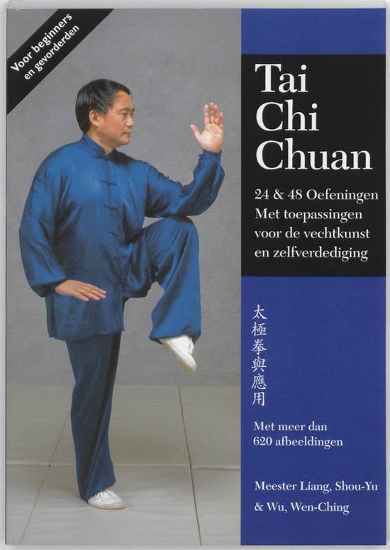 Tai Chi Chuan 24 & 48 Oefeningen - Shou - Yu Liang, Wu Wen - Ching
