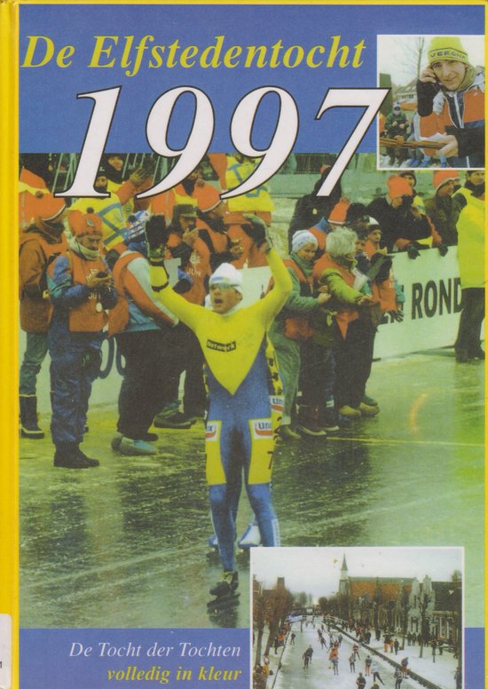 De Elfstedentocht 1997 - Herman van Amsterdam