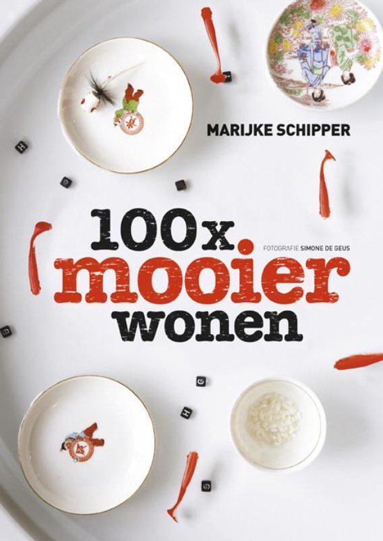 100X Mooier Wonen - Marijke Schipper